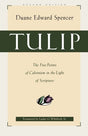 The Five Points of Calvinism in the Light of Scripture

TULIP is a popular acronym for the five points of Calvinism--total depravity, unconditional election, limited atonement, irresistible grace, and perseverance of the saints. In this book, these five p