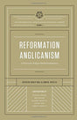 A Vision for Today's Global Communion

The first in a six-volume series, Reformation Anglicanism seeks to be the go-to resource outlining the rich Reformation heritage undergirding Anglicanism, casting a clear vision for what it means to be an Anglican to
