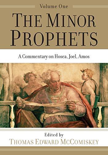 A Commentary on Hosea, Joel, Amos

With their messages of doom and judgment, the Minor Prophets have not been popular subjects in the history of biblical interpretation. In this exegetical and expository commentary, noted scholars remedy this neglect by o