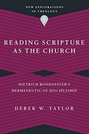 Dietrich Bonhoeffer's Hermeneutic of Discipleship

The Bible is meant to be read in the church, by the church, as the church. Following the example of Dietrich Bonhoeffer, Derek Taylor argues that we should regard the reading of Scripture as an inherently