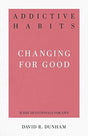 Changing for Good

"Addictions begin with a choice--but come to trap and define you. These daily devotionals refocus us on the God who can restructure lives and disentangle sinners from enslavement"--