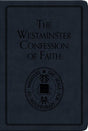 Agreed Upon by the Assembly of Divines at Westminster, with the Assistance of Commissioners from the Church of Scotland, As a Part of the Covenanted Uniformity in Religion Betwixt the Churches of Christ in the Kingdoms of Scotland, England, and Ireland: A