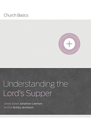 Understanding The Lord's Supper provides an entry-level introduction to the meaning and purpose of The Lord's Supper.
