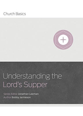 Understanding The Lord's Supper provides an entry-level introduction to the meaning and purpose of The Lord's Supper.