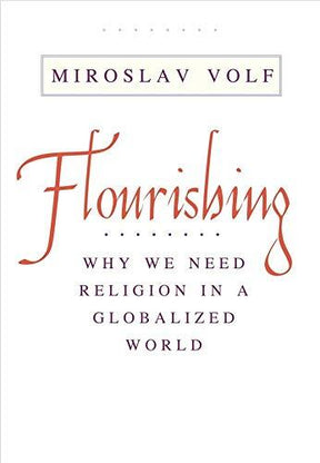 Why We Need Religion in a Globalized World

A celebrated theologian explores how the greatest dangers to humanity, as well as the greatest promises for human flourishing, are at the intersection of religion and globalization More than almost anything else