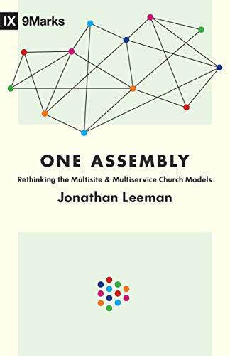 Rethinking the Multisite and Multiservice Church Models

This book considers a series of biblical and pastoral arguments against both the multisite and multiservice church model, making the claim that maintaining a single assembly best embodies the unity 