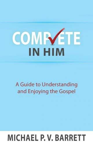 A Guide to Understanding and Enjoying the Gospel

Originally published: Belfast, Northern Ireland: Ambassador-Emerald International, 2000.
