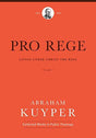 Living Under Christ the King

Abraham Kuyper wrote Pro Rege to remove the separation between the believer's life inside the church and the believer's life outside the church. He saw the kingship of Jesus as the key to bridging the two. In this first volum