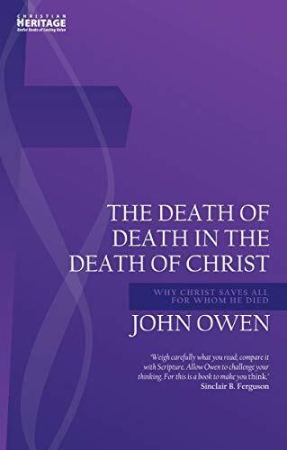 Why Christ Saves All for Whom He Died

John Owen's exploration into the Scriptural perspective on the doctrine of universal redemption is yet to be answered or paralleled. Presented here in the original text with a new layout and fully subtitled to make i