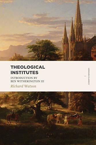 Theological Institutes was a critical landmark in the development of Methodist doctrine. Originally published in 1823 in four volumes, Watson's work was the first attempt to systematize John Wesley's theology. Influencing and guiding the later systematic 