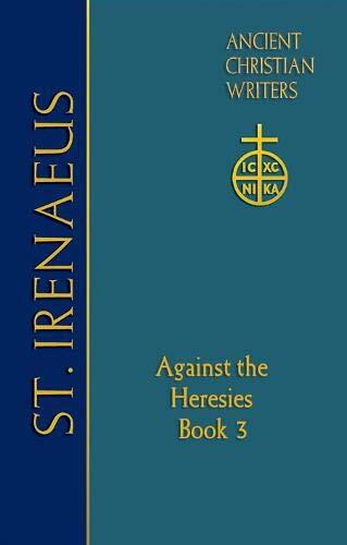 The magisterial Adversus Haereses by the second-century apologist and bishop Irenaeus of Lyons takes on the daunting task of refuting the heresies that had begun springing up in the Christian world. Book 3 of this five-book work is perhaps the most import