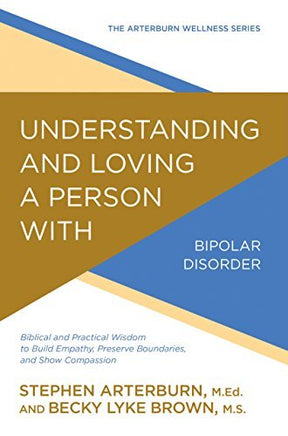Biblical and Practical Wisdom to Build Empathy, Preserve Boundaries, and Show Compassion

New Life counselor Becky Brown helps readers deal with the mood changes, emotional struggles, and confusion of loving someone who has bipolar disorder.