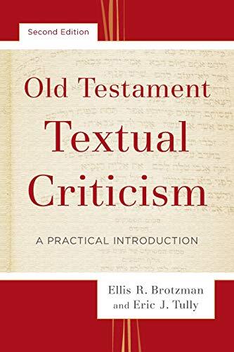 A Practical Introduction

A Readable, Updated Introduction to Textual Criticism This accessibly written, practical introduction to Old Testament textual criticism helps students understand the discipline and begin thinking through complex issues for thems