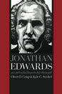 An Introduction to His Thought

Student-friendly intro to one of America's most fascinating theological minds Jonathan Edwards (1703-1758) has long been recognized as one of the preeminent thinkers in the early Enlightenment and a major figure in the hist