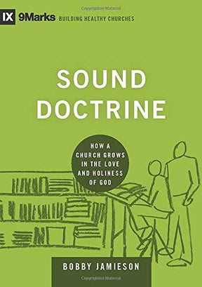 How a Church Grows in the Love and Holiness of God

Sound doctrine is the life-blood of God's people, providing the foundation for the church's unity and witness. This short, readable book speaks to the importance of good theology for godly living. Part o