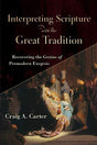 Recovering the Genius of Premodern Exegesis

The rise of modernity, especially the European Enlightenment and its aftermath, has negatively impacted the way we understand the nature and interpretation of Christian Scripture. In this introduction to biblic