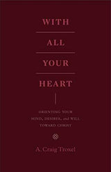 Orienting Your Mind, Desires, and Will Toward Christ

This book reveals the complexity of the heart and what that means for how we understand sin and renewal, with principles for how believers can truly love and obey God with all that they are.
