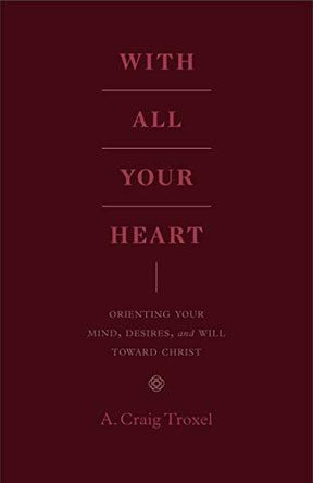 Orienting Your Mind, Desires, and Will Toward Christ

This book reveals the complexity of the heart and what that means for how we understand sin and renewal, with principles for how believers can truly love and obey God with all that they are.