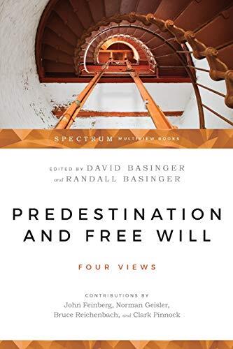 Four Views of Divine Sovereignty and Human Freedom

David Basinger and Randall Basinger present four different answers to the question "If God is in control, are people really free?" Contributors include John Feinberg, Norman Geisler, Bruce Reichenbach an