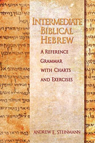 A Reference Grammar with Charts and Exercises

Intermediate Biblical Hebrew bridges the learner from the first year of Hebrew into thoughtful reading and deeper study of the biblical text.