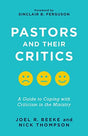 A Guide to Coping with Criticism in the Ministry

"Beeke and Thompson provide biblical, practical, and effective tools to handle all types of criticism and to respond with godly wisdom. A vital tool for church leaders and pastors"--
