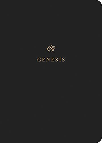 ESV Scripture Journal: Genesis position the full text of the book of Genesis opposite lightly lined blank pages for recording notes and prayers--a great resource for personal Bible reading and reflection, group Bible studies, or sermon notes.
