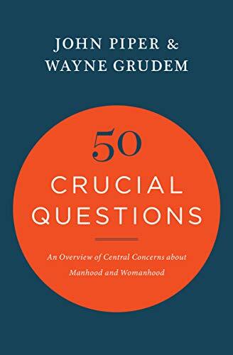 An Overview of Central Concerns about Manhood and Womanhood

In this concise and accessible resource, John Piper and Wayne Grudem offer compelling answers to the top 50 questions often asked in regard to biblical manhood and womanhood, engag
