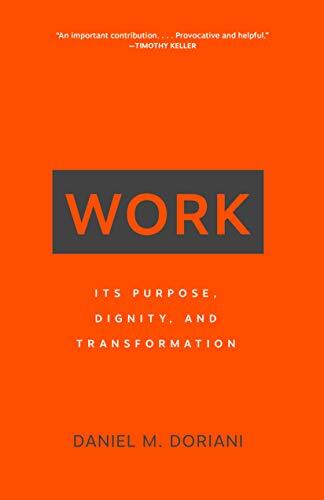Its Purpose, Dignity, and Transformation

Whether you're teaching children in a preschool, operating a cash register at a fast-food restaurant, or performing complex surgeries in emergency situations‚ you have the power to change the world. God knows the 