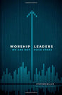 Why do you lead worship? Often the motives are mixed. You find yourself wanting to point people to Jesus but also feeling a desire to be noticed and praised, to make yourself the center of attention. Maybe you want to make the best possible music for the 