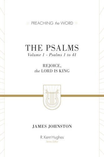 Rejoice, the Lord Is King

In this commentary on Psalms 1–44, readers will find encouragement and inspiration as they encounter the psalmists' passionate pursuit of God. Part of the Preaching the Word commentary series.