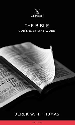 God's Inerrant Word

It is the most precious book the world has ever known; yet it is undervalued. It is the most instructive book ever written; yet we can never know it well enough. This mini-guide to the Bible provides an entry point for those who know 
