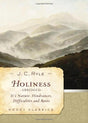Its Nature, Hindrances, Difficulties, and Roots

Now with a new foreword by John MacArthur. J.C. Ryle's Holiness has imparted a standing challenge to Christians for 130 years. In this new, slimmed-down series of excerpts from Ryle's masterwork, we aim to 