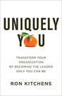 Transform Your Organization by Becoming the Leader Only You Can Be

For young professionals and entrepreneurs, there is no shortage of gurus, processes, and quick-fix formulas to chase in the quest to grow their business, lead their team, and find persona