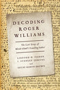 The Lost Essay of Rhode Island's Founding Father

Near the end of his life, Roger Williams, Rhode Island founder and father of American religious freedom, scrawled an encrypted essay in the margins of a colonial-era book. For more than 300 years those sho