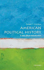 A Very Short Introduction

"American Political History : A Very Short Introduction captures the richness of American political history, focusing primarily on national politics. It explores the nature of the two-party system, key turning poin
