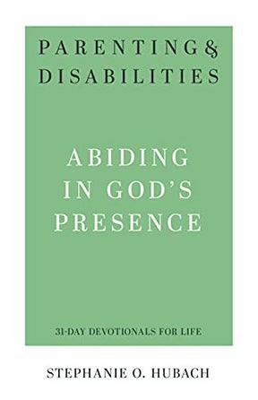 Abiding in God's Presence

"Where is God in your journey of parenting a child with disabilities? Everywhere! This devotional explores what "God with us" means for you and your child-deeply, practically, and daily"--
