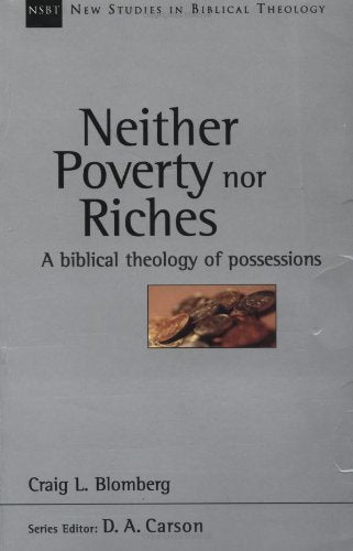 A Biblical Theology of Possessions

(NSBT) Craig L. Blomberg offers a comprehensive biblical theology of the Christian attitude to poverty, wealth and material possessions.