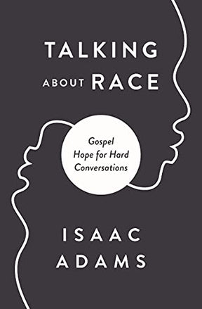 Gospel Hope for Hard Conversations about Racism

Speaking of Race argues Christians must understand why they avoid honest conversations about race if they want to enjoy authentic racial unity in their churches. Isaac Adams shows that if we can understand 