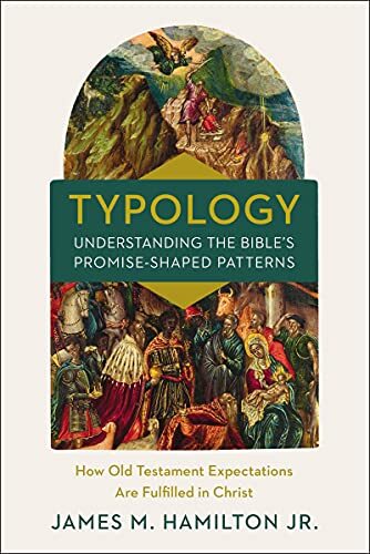 How Old Testament Expectations Are Fulfilled in Christ

Typology--Understanding the Bible's Promise-Shaped Patterns traces the patterns and similarities between people, events, and institutions in the Bible as they build on one another with escalating sig