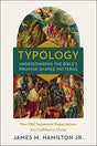 How Old Testament Expectations Are Fulfilled in Christ

Typology--Understanding the Bible's Promise-Shaped Patterns traces the patterns and similarities between people, events, and institutions in the Bible as they build on one another with escalating sig