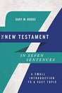 A Small Introduction to a Vast Topic

To understand the breadth of the gospel's message, we need to perceive the full tapestry of Scripture. Using seven key sentences from the New Testament, Gary M. Burge demonstrates how the themes of fulfillment, kingdo