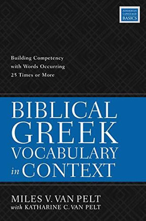 Building Competency with Words Occurring 25 Times Or More

Biblical Greek Vocabulary in Context by Miles V. Van Pelt is designed to reinforce a student's basic Greek vocabulary by presenting words that occur twenty-five times or more in the context of the