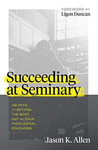 12 Keys to Getting the Most Out of Your Theological Education

Seminary is an important step toward ministry--but only when you make the most of it. Prepare for your calling and make the most of your theological training with Succeeding at Seminary. Semin