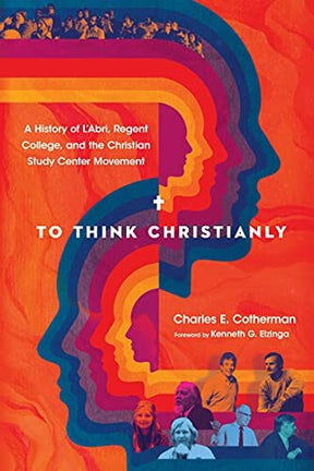 A History of L'Abri, Regent College, and the Christian Study Center Movement

In this comprehensive history, Charles Cotherman traces the stories of notable study centers and networks, as well as their influence on twentieth-century Christianity. Beginnin