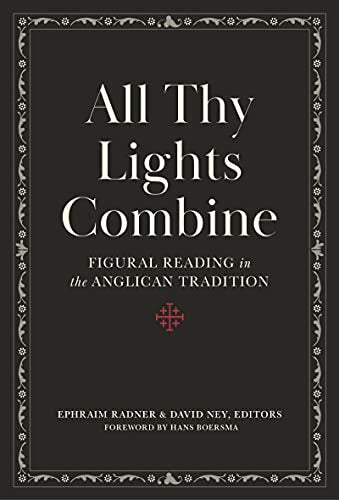 Figural Reading in the Anglican Tradition

We do not simply interpret God's word. His word interprets us. Figural interpretation has been a trademark of Anglican devotions from the beginning. Anglican readers--including Tyndale, Cranmer, Hooker, and Lewis