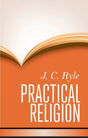 Being Plain Papers on the Daily Duties, Experience, Dangers, and Privileges of Professing Christians
As with all Ryle's works, Practical Religion is clear, concise and penetrating. It was designed to be a companion to his other books, Old Paths, Knots Unt
