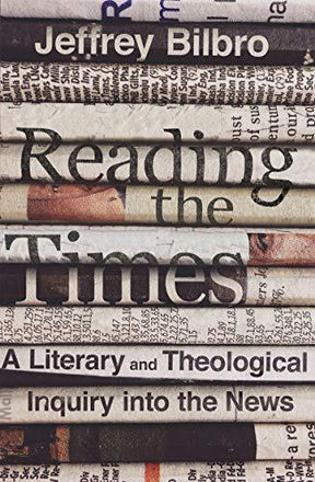 A Literary and Theological Inquiry into the News

When we read the news, we are not merely informed—we're also formed. In this refreshing call to put the news in its place, Jeffrey Bilbro helps us gain a theological and historical perspective on the natur