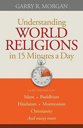 Learn the Basics Of: Islam Buddhism Hinduism Mormonism Christianity And Many More...

"A professor of intercultural studies explores major world religions in 40 short chapters"--Provided by publisher.
