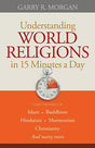 Learn the Basics Of: Islam Buddhism Hinduism Mormonism Christianity And Many More...

"A professor of intercultural studies explores major world religions in 40 short chapters"--Provided by publisher.