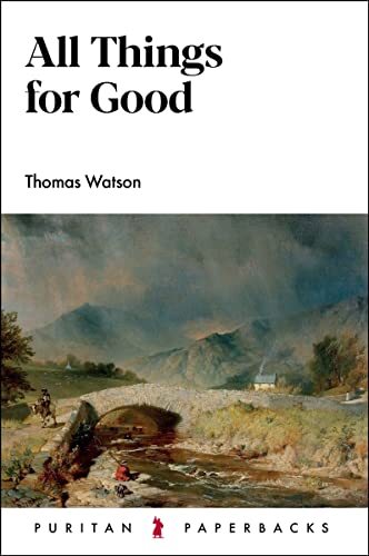 Thomas Watson's book All Things For Good provides the biblical answer to the contemporary question; Why do bad things happen to good people? Thomas Watson, the 17th century minister of St. Stephen's Walbrook, believed he faced two great difficulties in hi